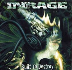 Inrage : Built to Destroy